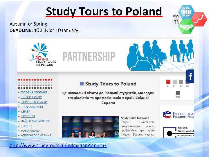 Study Tours to Poland Autumn or Spring DEADLINE: 10 July or 10 January! http: