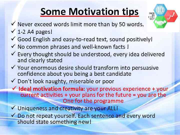 Some Motivation tips ü Never exceed words limit more than by 50 words. ü