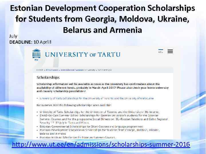 Estonian Development Cooperation Scholarships for Students from Georgia, Moldova, Ukraine, Belarus and Armenia July