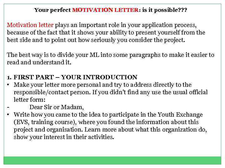 Your perfect MOTIVATION LETTER: is it possible? ? ? Motivation letter plays an important