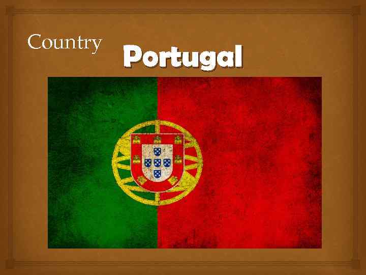 Country Portugal 