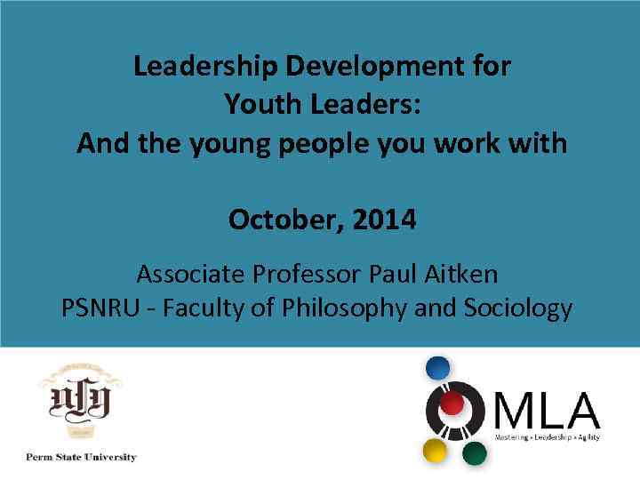 Leadership Development for Youth Leaders: And the young people you work with October, 2014