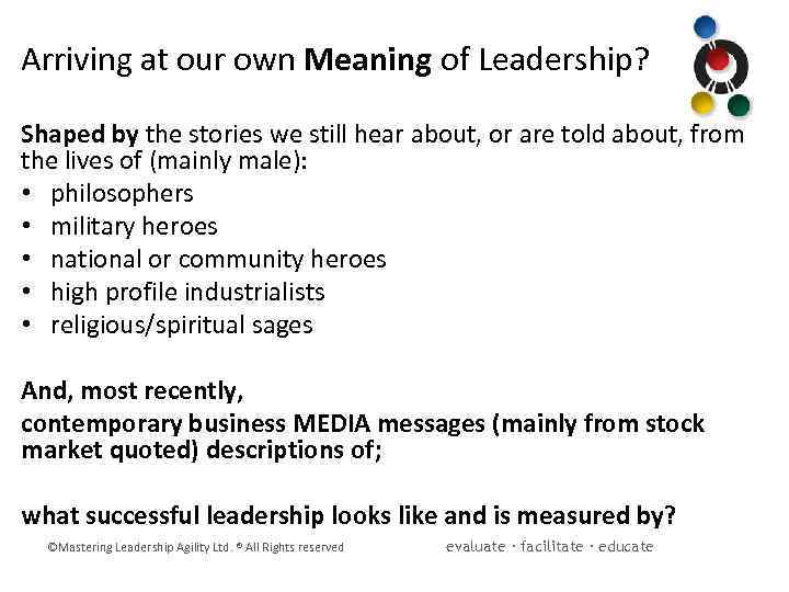 Arriving at our own Meaning of Leadership? Shaped by the stories we still hear