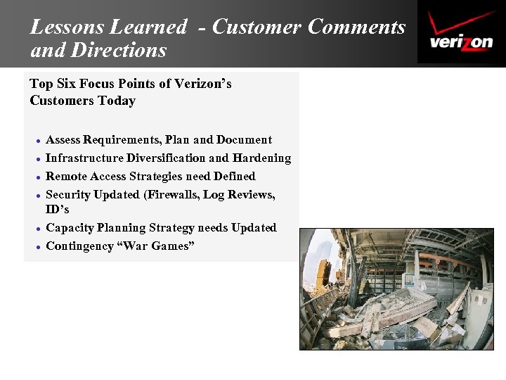 Lessons Learned - Customer Comments and Directions Top Six Focus Points of Verizon’s Customers
