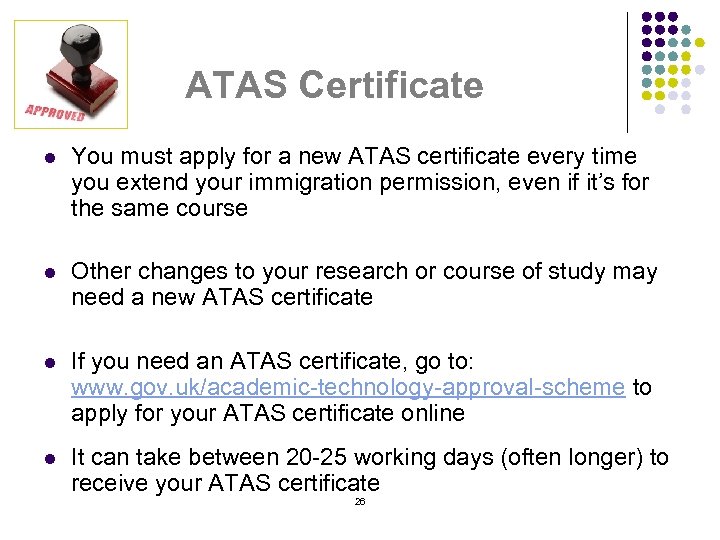 ATAS Certificate l You must apply for a new ATAS certificate every time you
