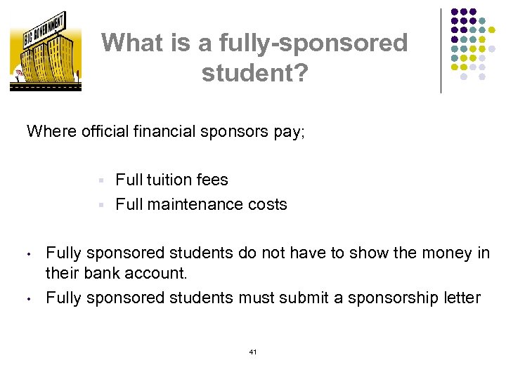 What is a fully-sponsored student? Where official financial sponsors pay; Full tuition fees §