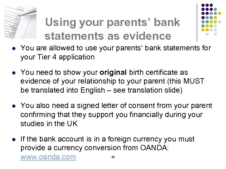 Using your parents’ bank statements as evidence l You are allowed to use your