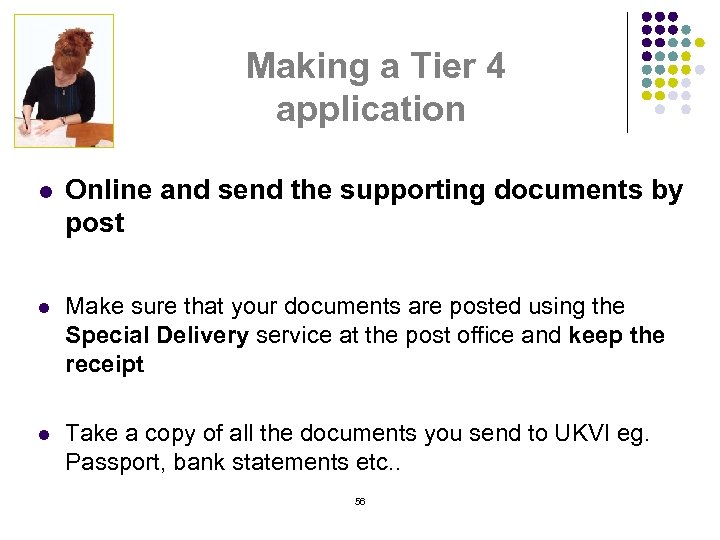 Making a Tier 4 application l Online and send the supporting documents by post