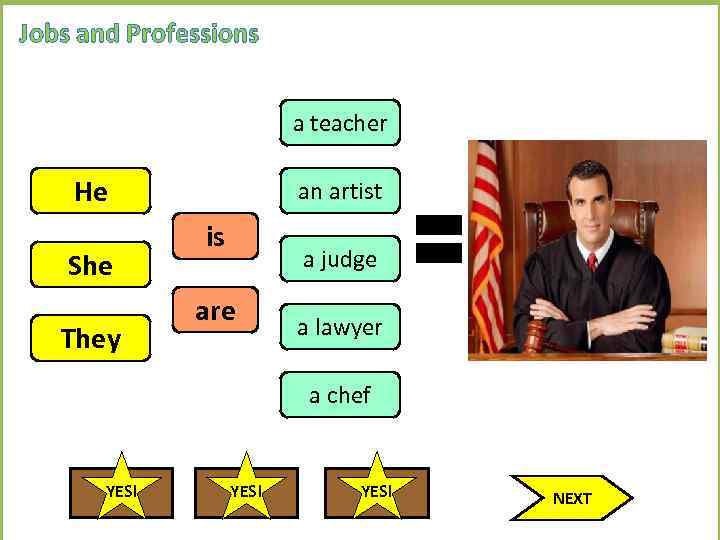 Jobs and Professions a teacher He She They an artist is a judge are