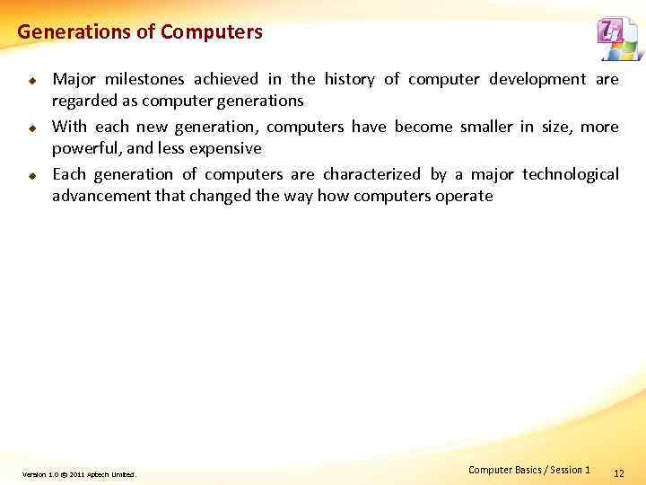 Generations of Computers u u u Major milestones achieved in the history of computer