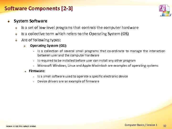 Software Components [2 -3] u System Software ² ² ² Is a set of