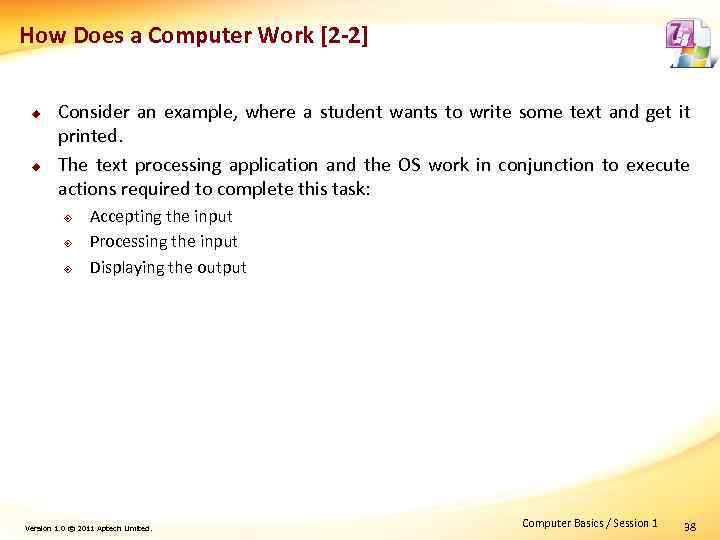 How Does a Computer Work [2 -2] u u Consider an example, where a