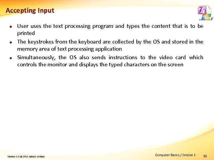 Accepting Input u u u User uses the text processing program and types the