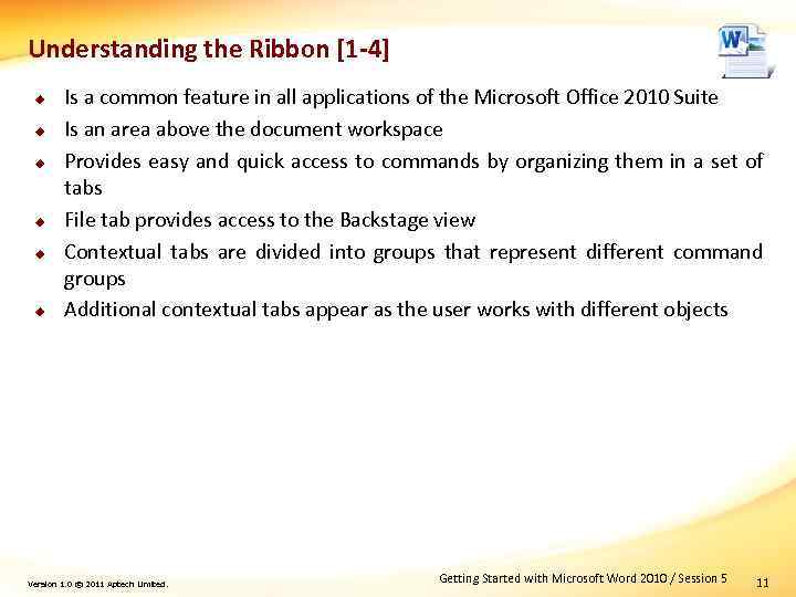 Understanding the Ribbon [1 -4] u u u Is a common feature in all
