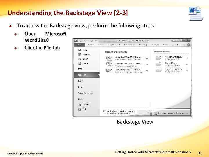 Understanding the Backstage View [2 -3] u To access the Backstage view, perform the