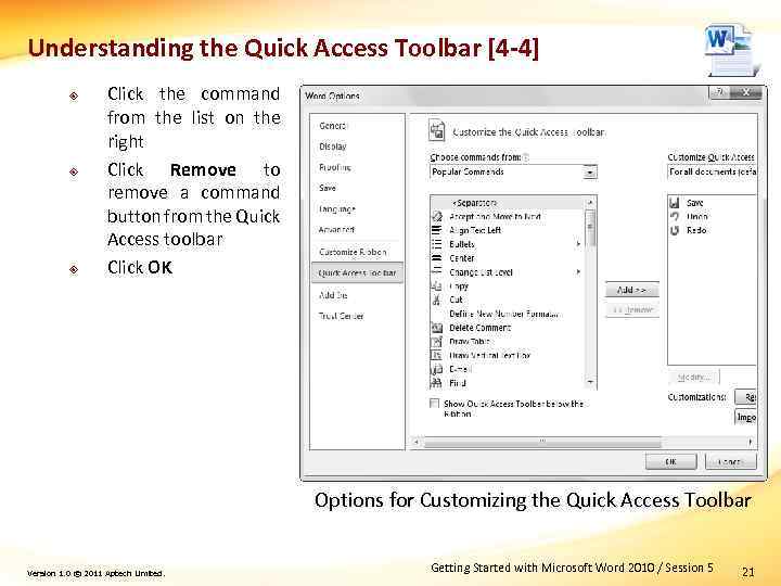 Understanding the Quick Access Toolbar [4 -4] ² ² ² Click the command from