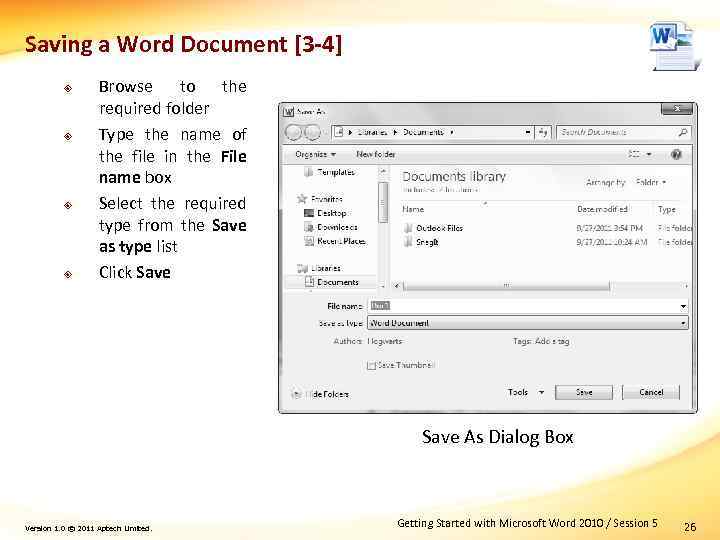Saving a Word Document [3 -4] ² ² Browse to the required folder Type