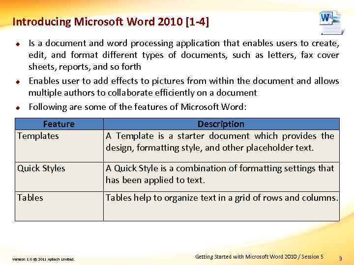 Introducing Microsoft Word 2010 [1 -4] u u u Is a document and word