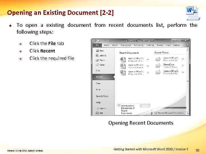 Opening an Existing Document [2 -2] u To open a existing document from recent