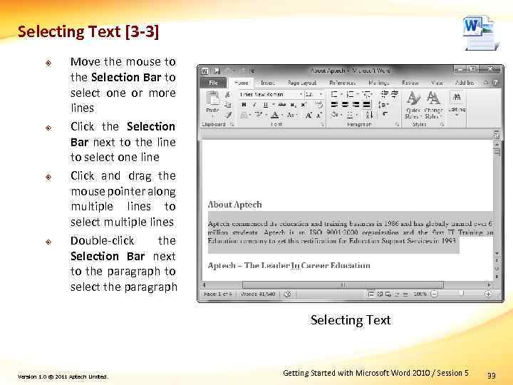 Selecting Text [3 -3] ² ² Move the mouse to the Selection Bar to