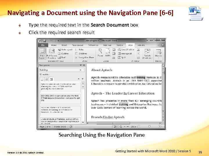 Navigating a Document using the Navigation Pane [6 -6] ² ² Type the required