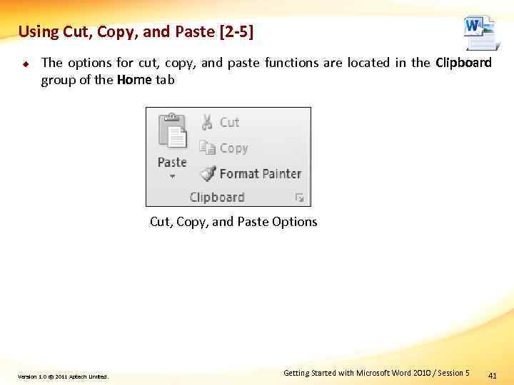 Using Cut, Copy, and Paste [2 -5] u The options for cut, copy, and