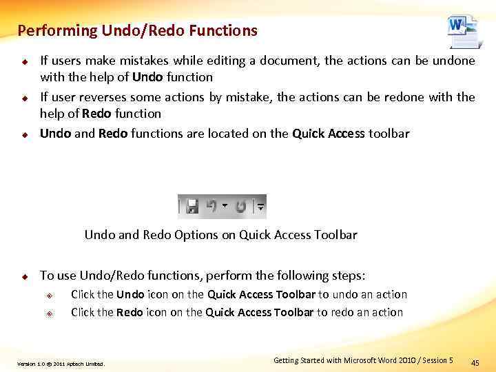 Performing Undo/Redo Functions u u u If users make mistakes while editing a document,