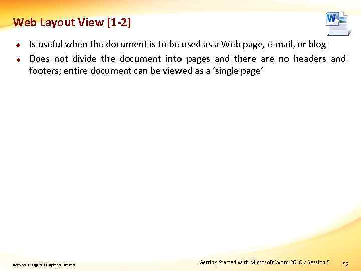 Web Layout View [1 -2] u u Is useful when the document is to