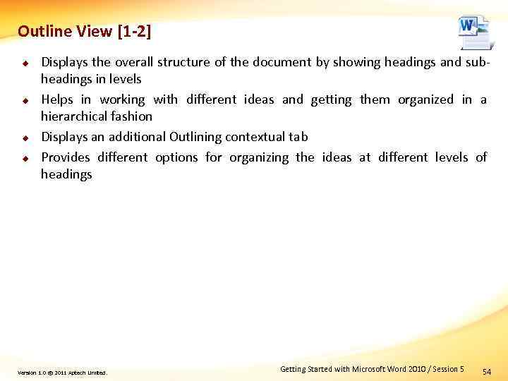Outline View [1 -2] u u Displays the overall structure of the document by
