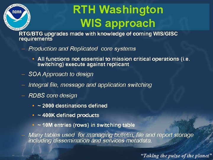 RTH Washington WIS approach RTG/BTG upgrades made with knowledge of coming WIS/GISC requirements –