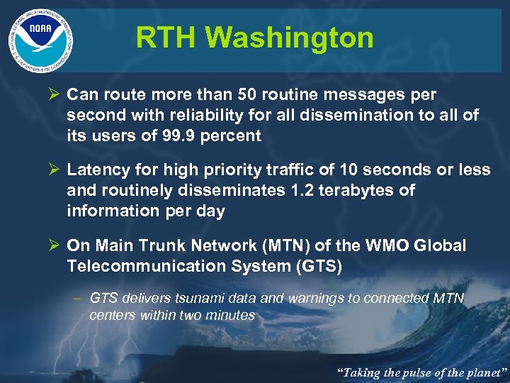 RTH Washington Ø Can route more than 50 routine messages per second with reliability