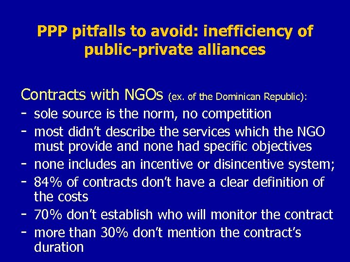 PPP pitfalls to avoid: inefficiency of public-private alliances Contracts with NGOs (ex. of the