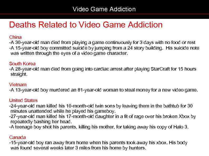 Video Game Addiction Deaths Related to Video Game Addiction China -A 30 -year-old man