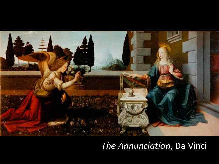 The Annunciation, Da Vinci 