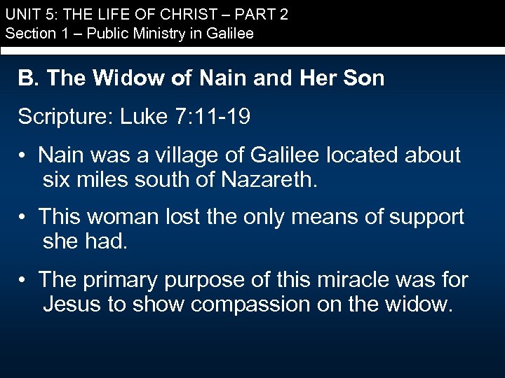 UNIT 5: THE LIFE OF CHRIST – PART 2 Section 1 – Public Ministry