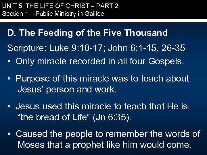 UNIT 5: THE LIFE OF CHRIST – PART 2 Section 1 – Public Ministry