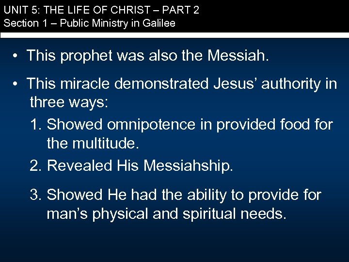 UNIT 5: THE LIFE OF CHRIST – PART 2 Section 1 – Public Ministry