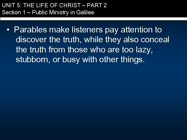 UNIT 5: THE LIFE OF CHRIST – PART 2 Section 1 – Public Ministry