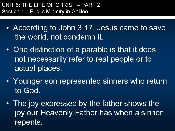 UNIT 5: THE LIFE OF CHRIST – PART 2 Section 1 – Public Ministry