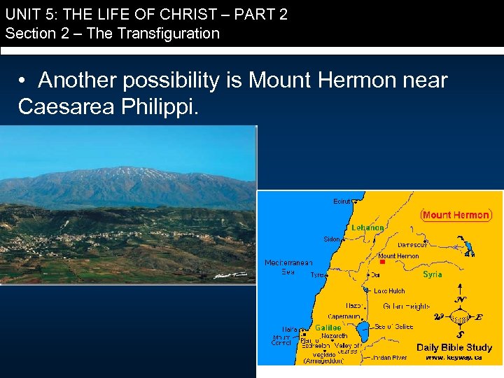 UNIT 5: THE LIFE OF CHRIST – PART 2 Section 2 – The Transfiguration