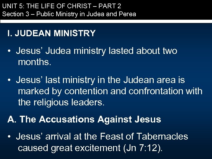 UNIT 5: THE LIFE OF CHRIST – PART 2 Section 3 – Public Ministry