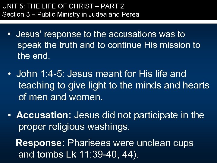UNIT 5: THE LIFE OF CHRIST – PART 2 Section 3 – Public Ministry