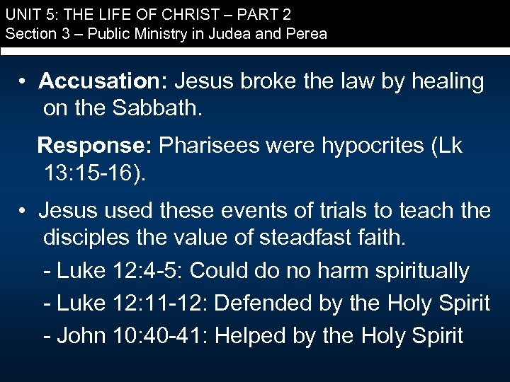 UNIT 5: THE LIFE OF CHRIST – PART 2 Section 3 – Public Ministry