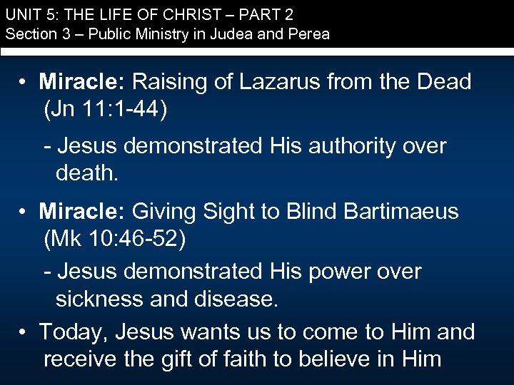 UNIT 5: THE LIFE OF CHRIST – PART 2 Section 3 – Public Ministry
