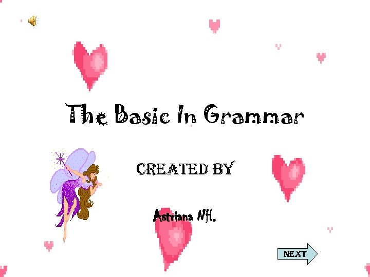 The Basic In Grammar created By Astriana NH. next 
