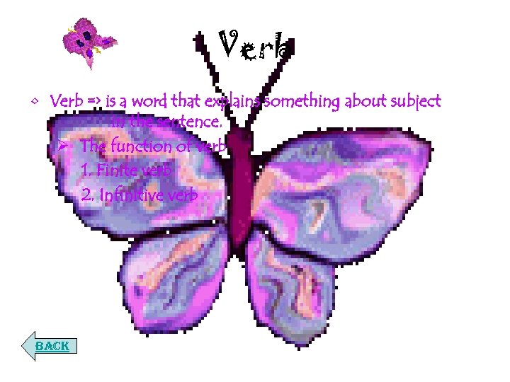Verb • Verb => is a word that explains something about subject in the