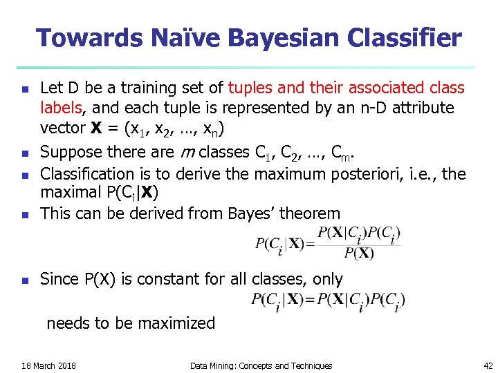 Towards Naïve Bayesian Classifier n Let D be a training set of tuples and