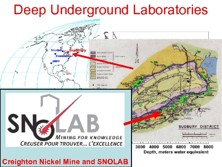 Deep Underground Laboratories Creighton Nickel Mine and SNOLAB 
