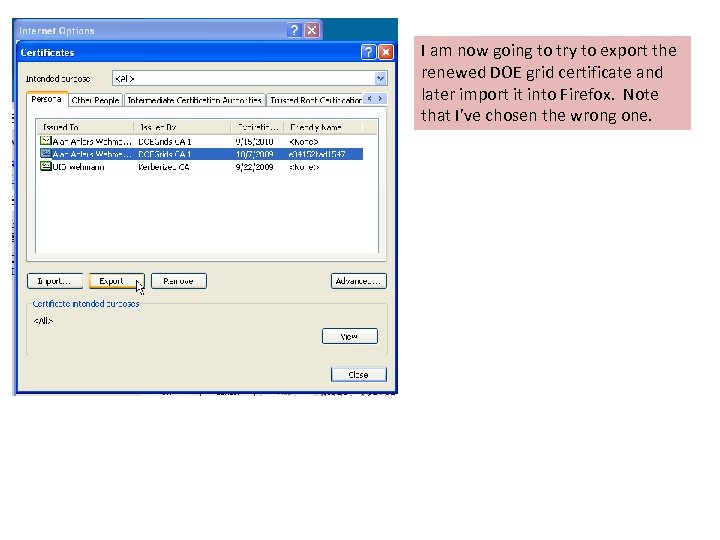 I am now going to try to export the renewed DOE grid certificate and