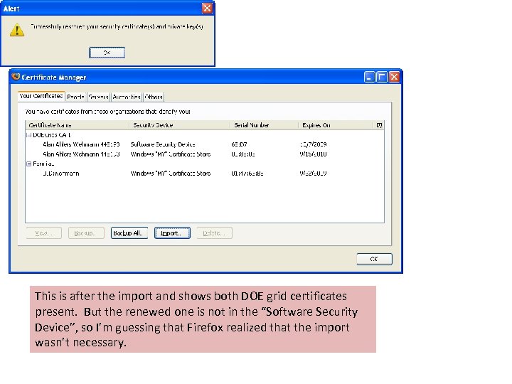 This is after the import and shows both DOE grid certificates present. But the